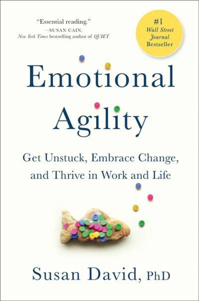 Emotional Agility : Méthode Susan David pour cultiver la souplesse mentale