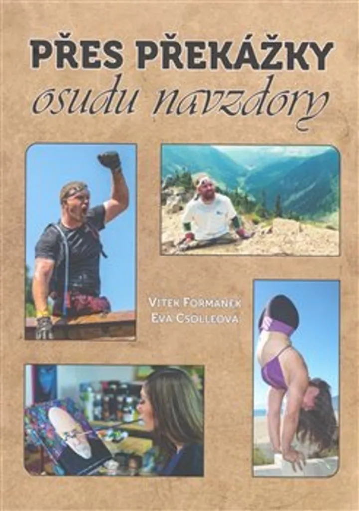 Livre Vítek Formánek : Přes překážky osudu navzdory, Broché 250 pages