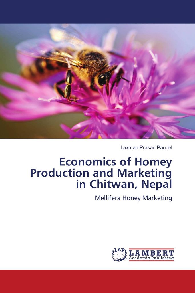 Economics of Homey Production and Marketing in Chitwan, Nepal