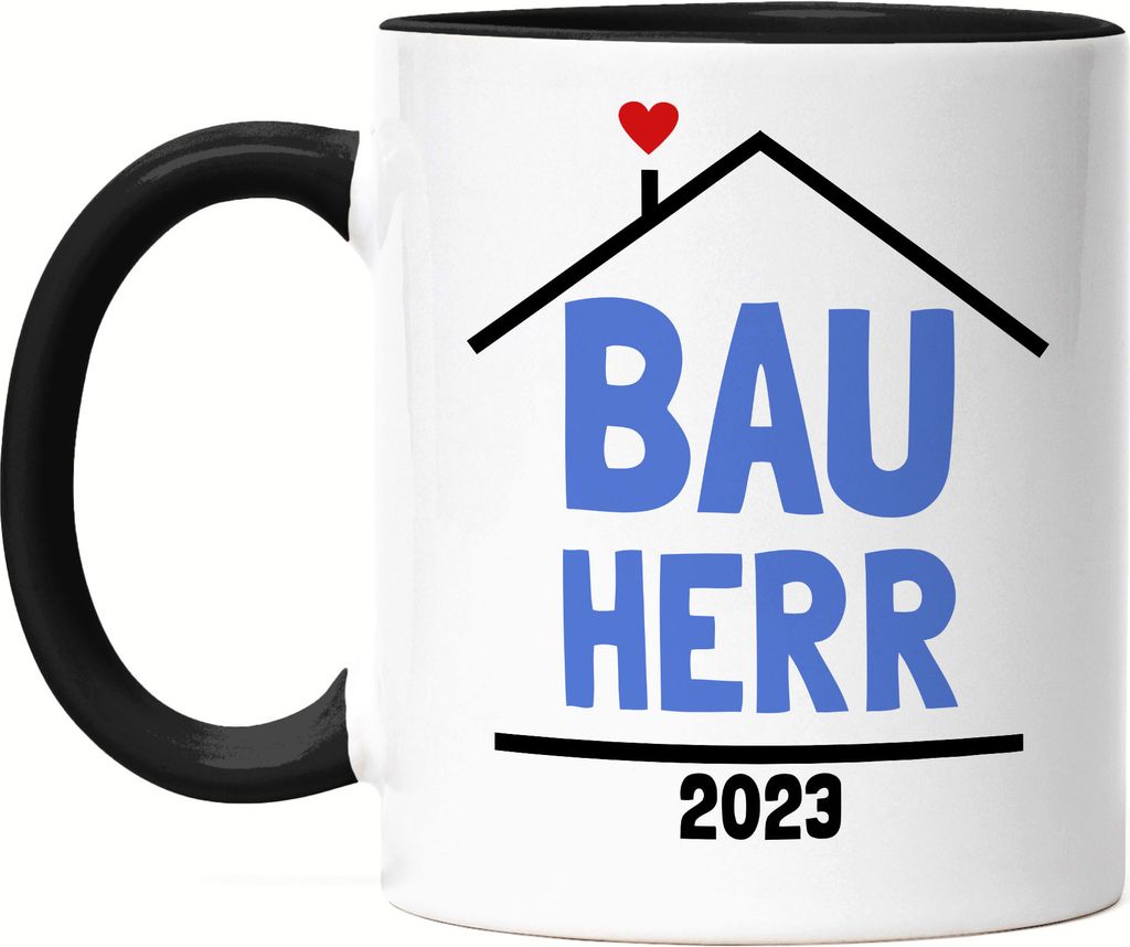 Bauherr 2023 Tasse Schwarz Hausbau Richtfest Häuslebauer Geschenk Einzug Eigenheim Spruch Lustig