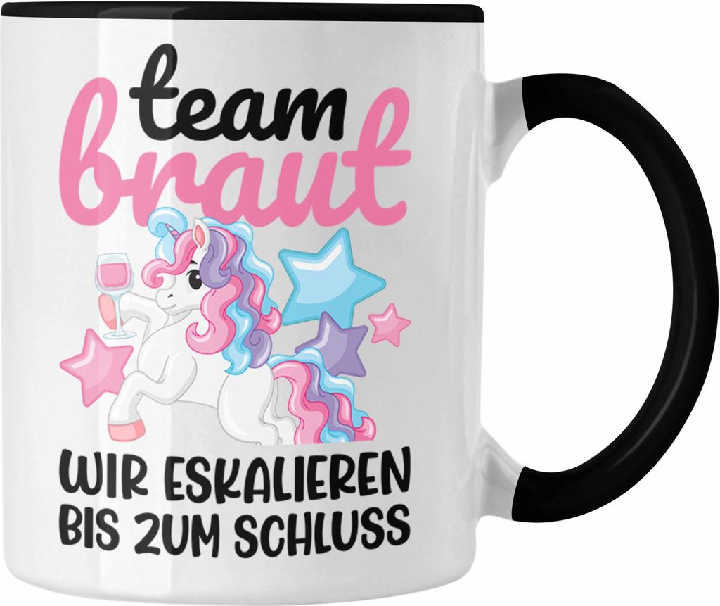 Trendation - Team Braut Wir Eskalieren Bis Zum Schluss Tasse Geschenk Hochzeit JGA Sprüche (Schwarz)