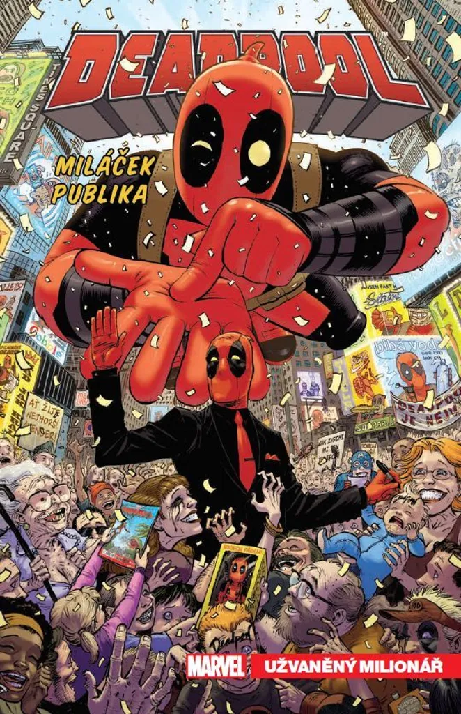 Deadpool Publikumsliebling Tome 1 : Le Millionnaire Blasé Comics VF