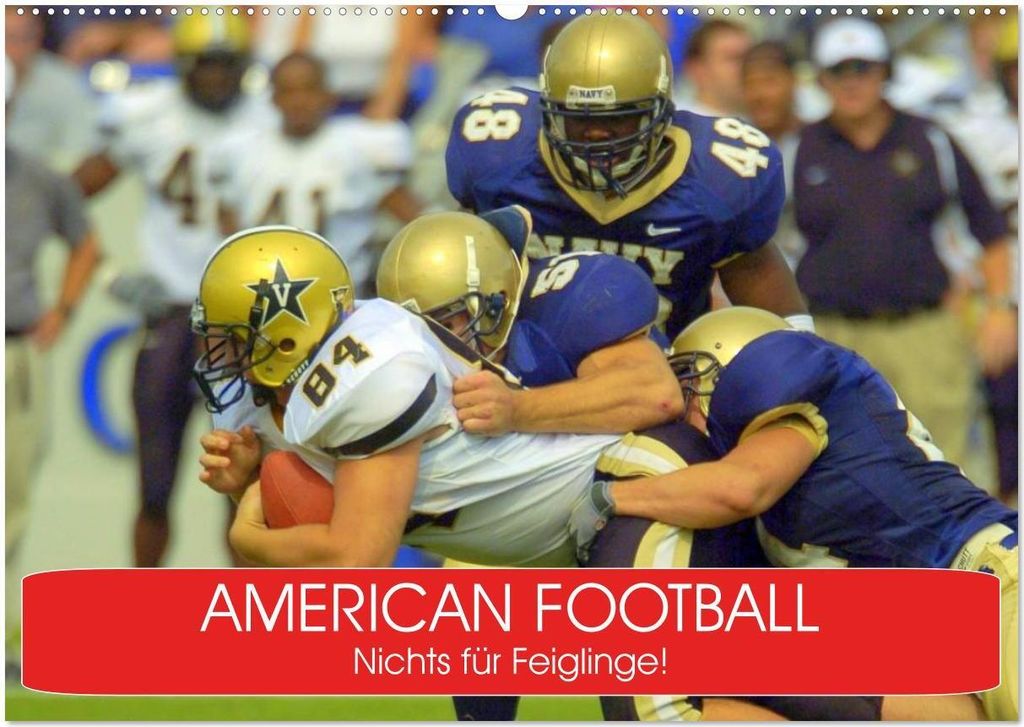 American Football. Nichts für Feiglinge! (Wandkalender 2026 DIN A2 quer), CALVENDO Monatskalender