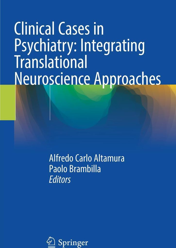 Clinical Cases in Psychiatry: Integrating Translational Neuroscience Approaches
