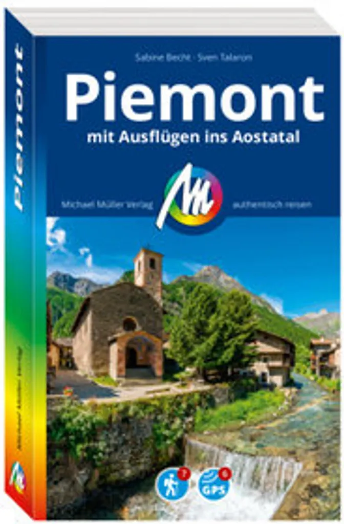 Préparer son voyage au Piémont et Val d'Aoste : Le Guide Michael Müller