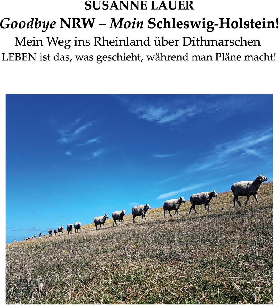 Goodbye NRW - Moin Schleswig-Holstein!