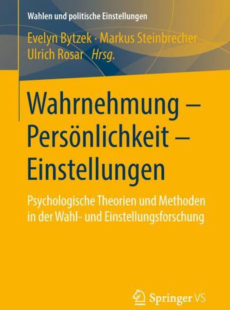 Wahrnehmung - Persönlichkeit - Einstellungen