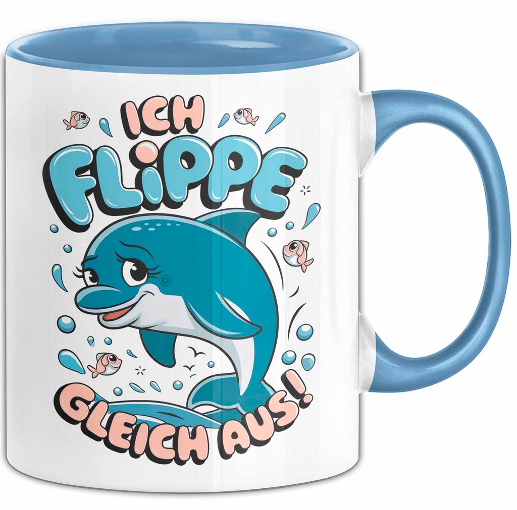 Delfin Tierliebhaber Tasse Geschenk Lustige Geschenkidee Spruch Ich Flippe Gleich Aus (Blau)