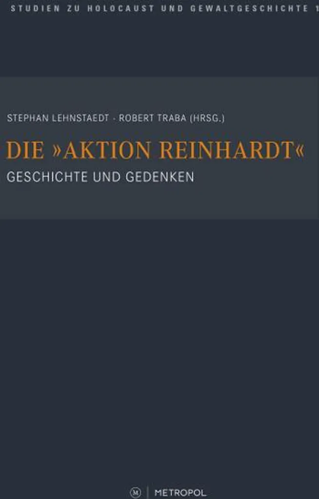 Livre Action Reinhardt : Étude Documentaire sur la Shoah en Pologne