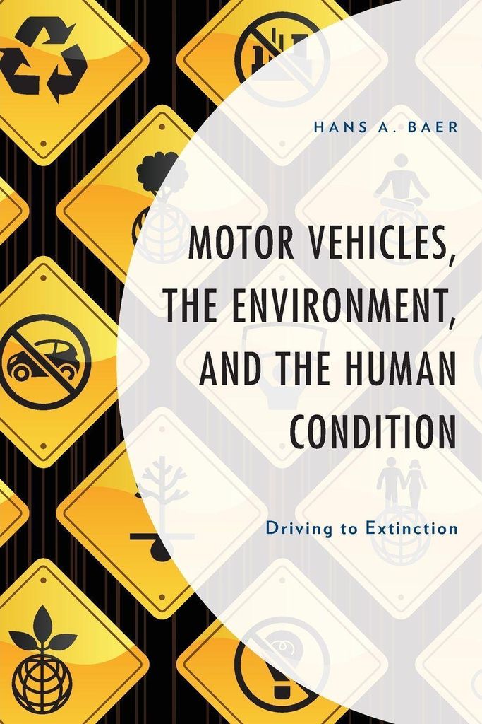 Motor Vehicles, the Environment, and the Human Condition