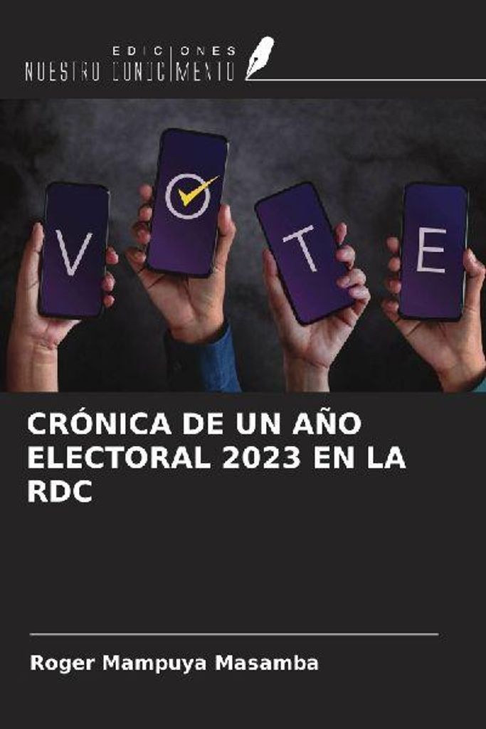 Chronik eines Wahljahres 2023 in der Demokratischen Republik Kongo
