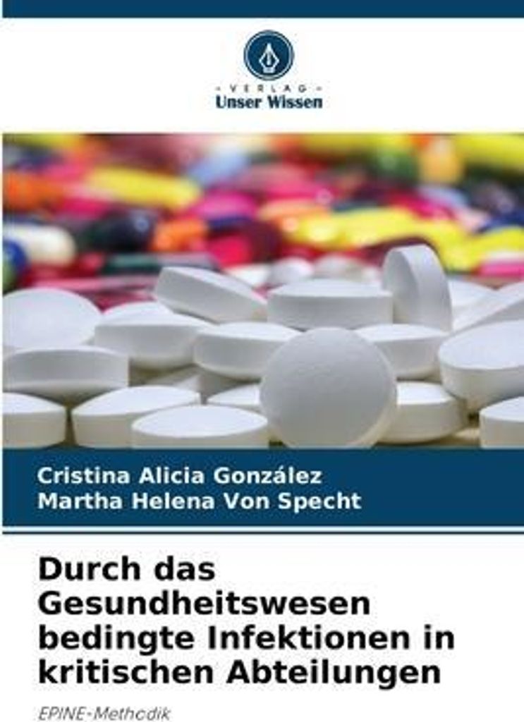 Durch das Gesundheitswesen bedingte Infektionen in kritischen Abteilungen