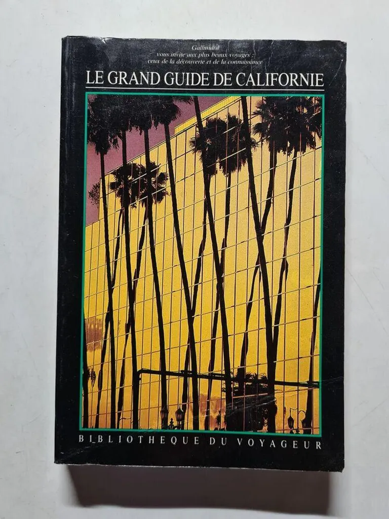 Le grand guide de Californie illustré avec cartes détaillées et itinéraires