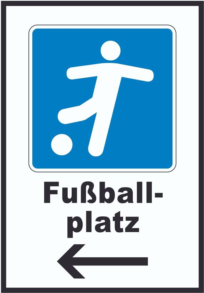 Fußballplatz Schild mit Pfeil links A6 Rückseite selbstklebend
