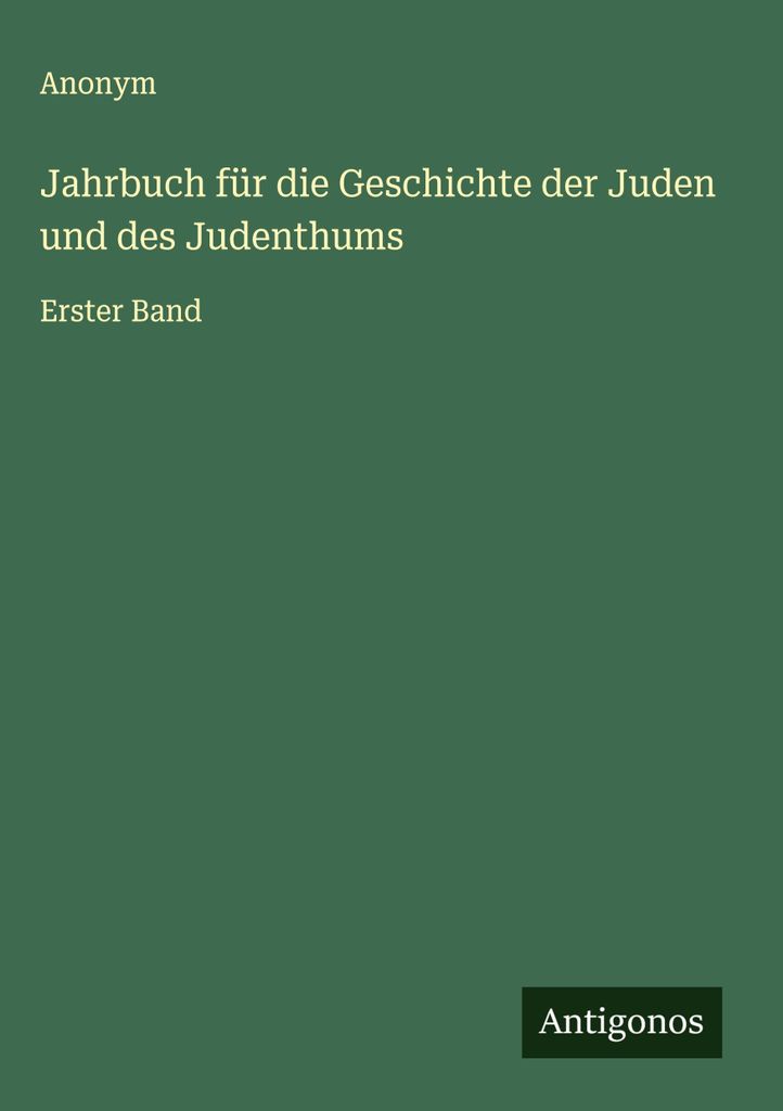 Jahrbuch für die Geschichte der Juden und des Judenthums