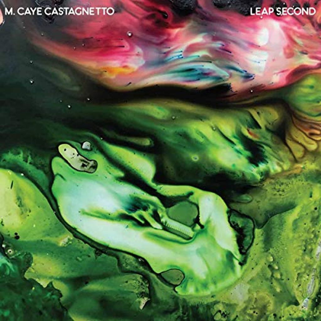 M. Caye Castagnetto - Leap Second CD