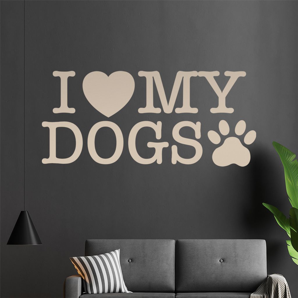 I love my dogs Wandtattoo in 6 Größen - Wandaufkleber Wall Sticker - Dekoration, Küche, Wohnzimmer, Schlafzimmer, Badezimmer