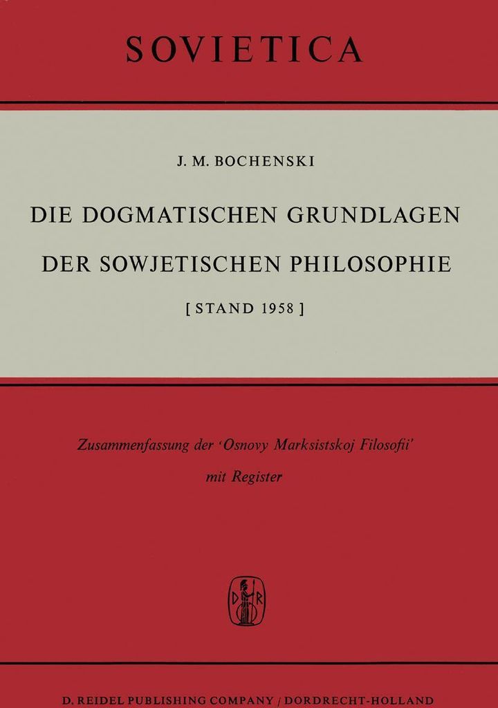Die Dogmatischen Grundlagen der Sowjetischen Philosophie