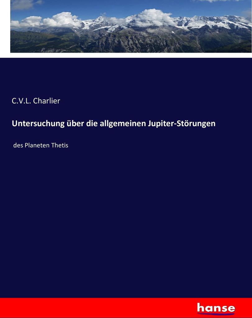 Untersuchung über die allgemeinen Jupiter-Störungen