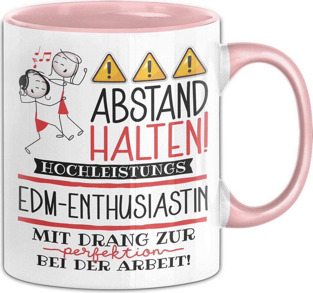 EDM-Enthusiastin Tasse Geschenk Lustig Abstand Halten Hochleistungs-EDM-Enthusiastin Mit Drang Zur Perfektion Bei Der Arbeit (Rosa)