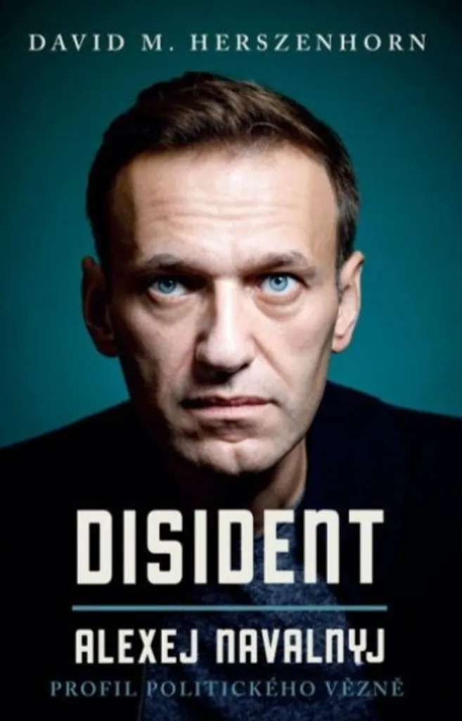 Comprendre l'affaire Alexeï Navalny : livre Dissident par D. Herszenhorn