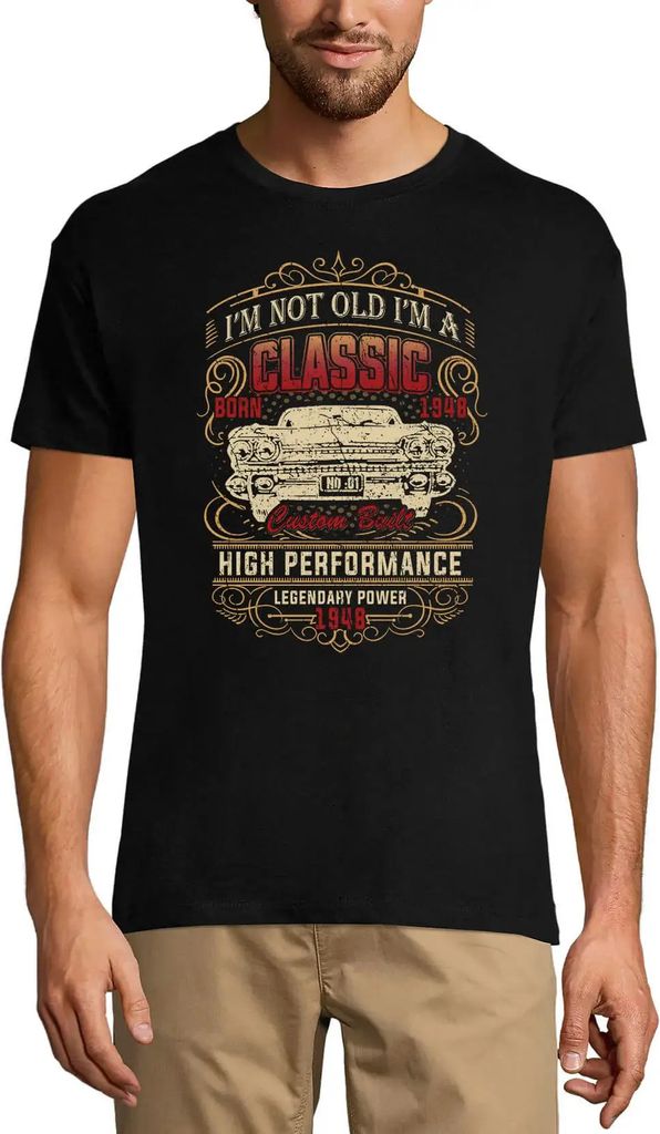 Herren Grafik T-Shirt Ich bin nicht alt ich bin ein Klassiker geboren 1948 - Oldtimer – I'm Not Old I'm A Classic Born 1948 - Vintage Car – Ges...