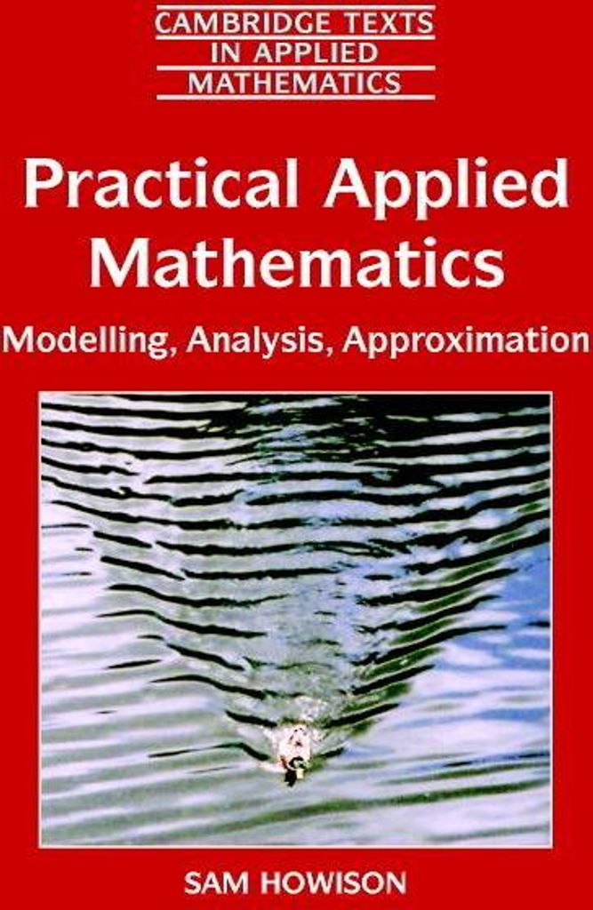 Practical Applied Mathematics. Howison, Sam .