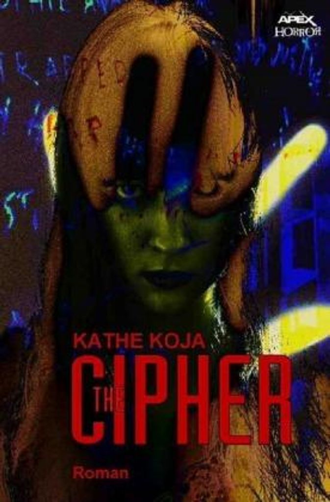 The Cipher: Bram Stoker-Award Gewinner – Neu übersetzte Ausgabe, Debüt-Roman mit Vorwort der Autorin