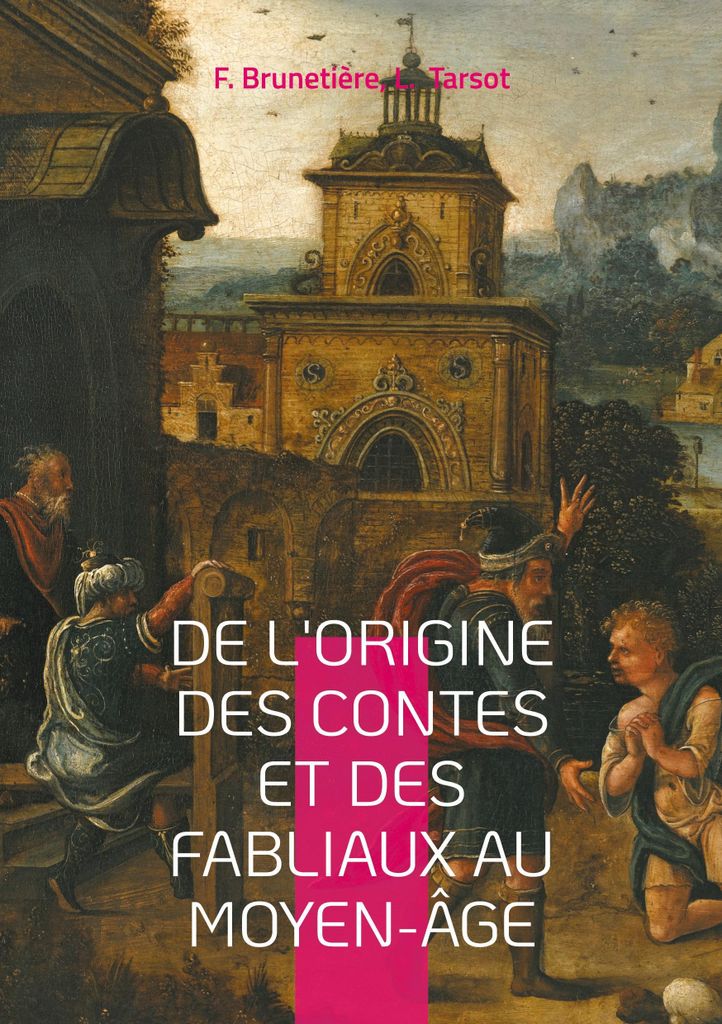 De l'origine des contes et des fabliaux au moyen-âge