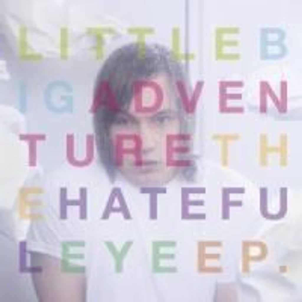 The Hateful Eye EP von Little Big Adventure