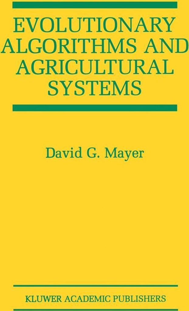 Evolutionary Algorithms and Agricultural Systems