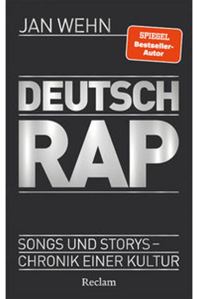 Deutschrap. Songs und Storys - Chronik einer Kultur