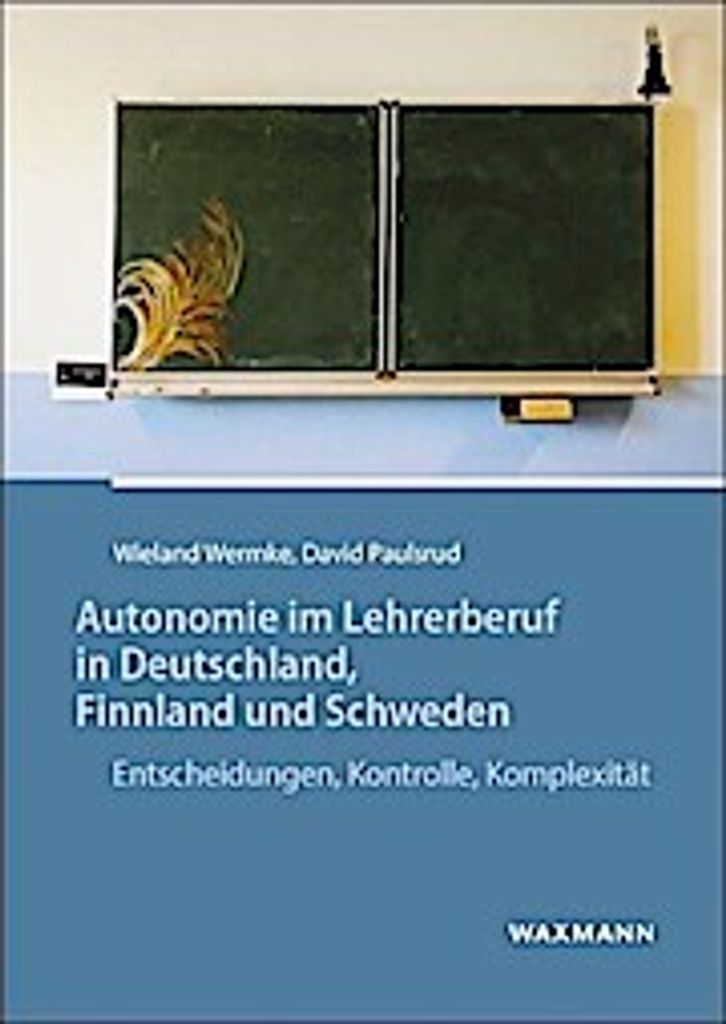 Autonomie im Lehrerberuf in Deutschland, Finnland und Schweden