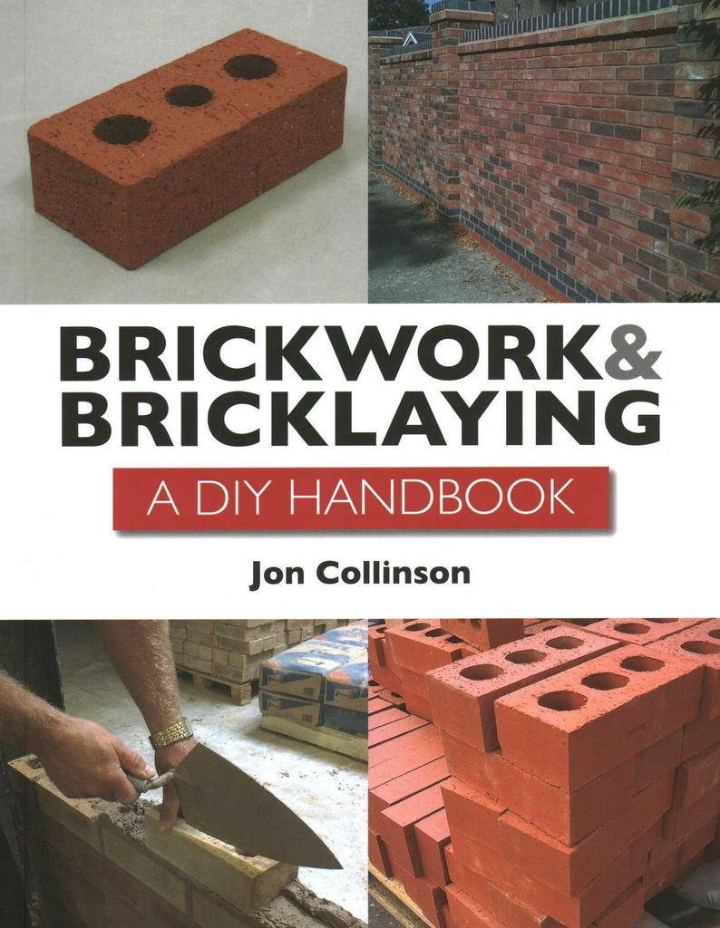 Brickwork & Bricklaying A Diy Guide – Lingua: Inglese