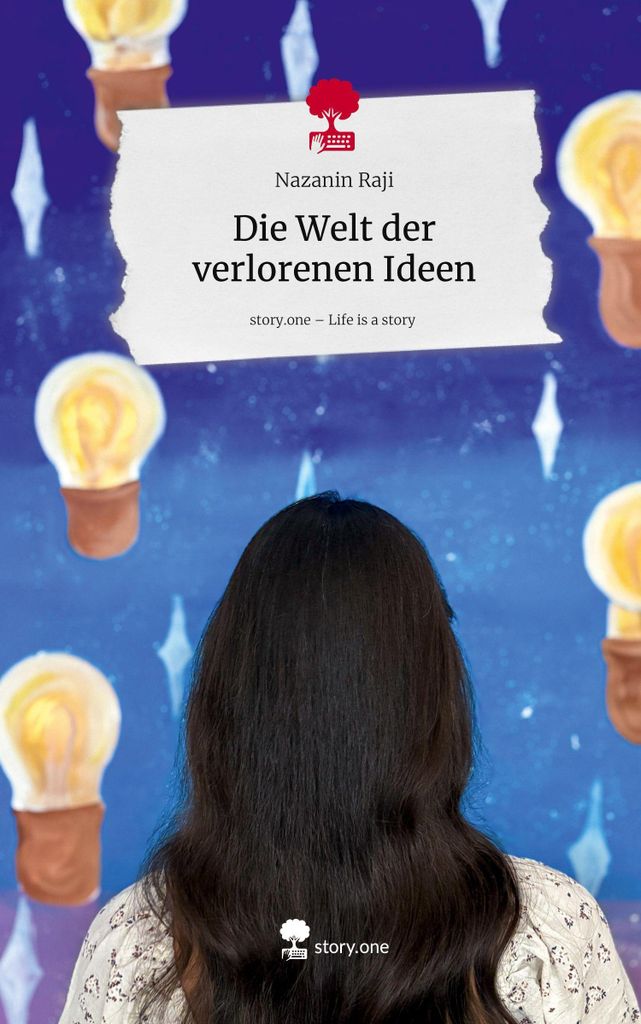Die Welt der verlorenen Ideen. Life is a Story - story.one