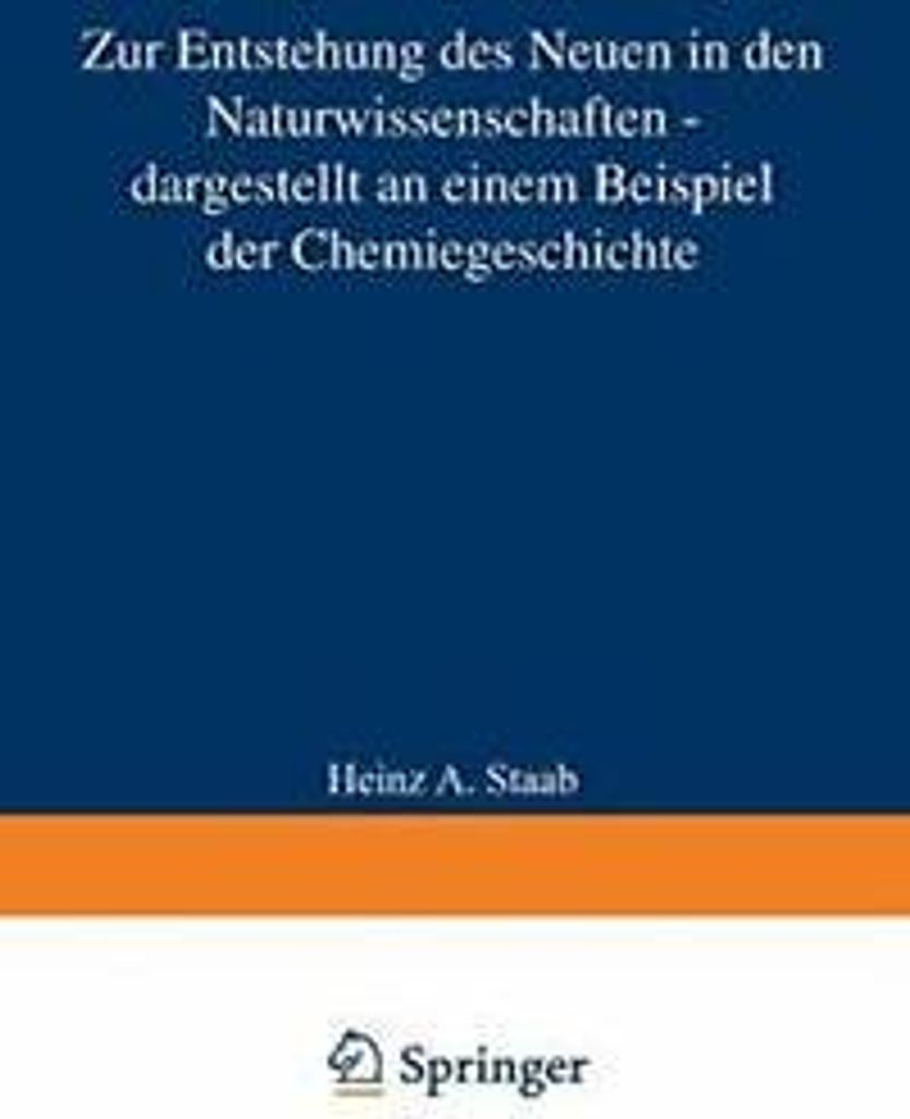 Zur Entstehung Des Neuen in Den Naturwissenscha. Staab, A..