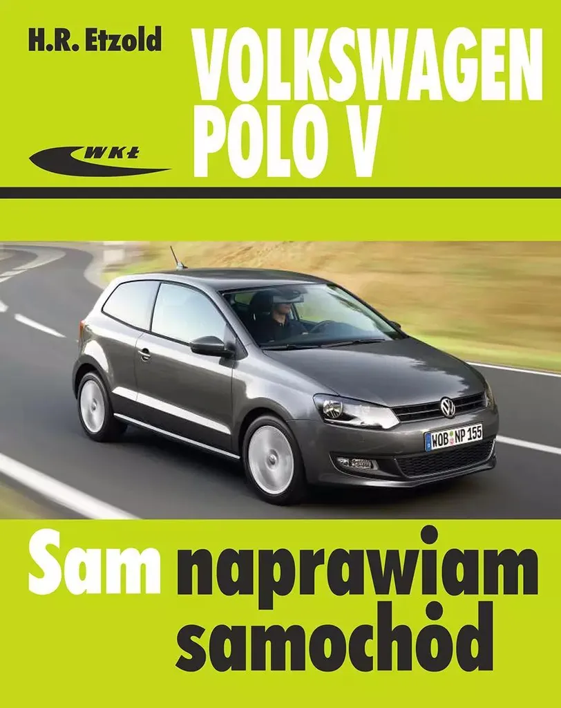 Réparer sa VW Polo V 2009-2017 : Guide Anti-Panne et Diagnostics Techniques