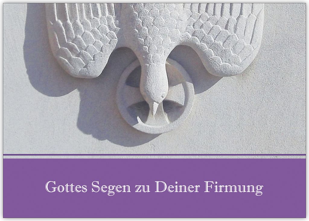 Christliche Firmungs Glückwunsch mit Heilig Geist Taube "Gottes Segen zu Deiner Firmung"