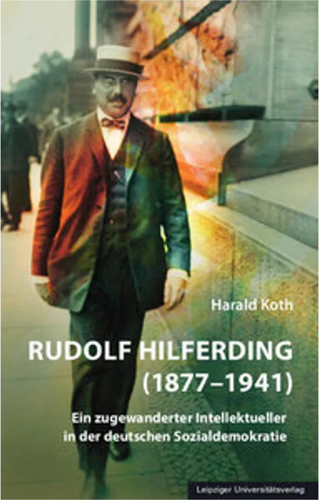 Rudolf Hilferding (1877-1941) Édition Critique et Textes Fondateurs