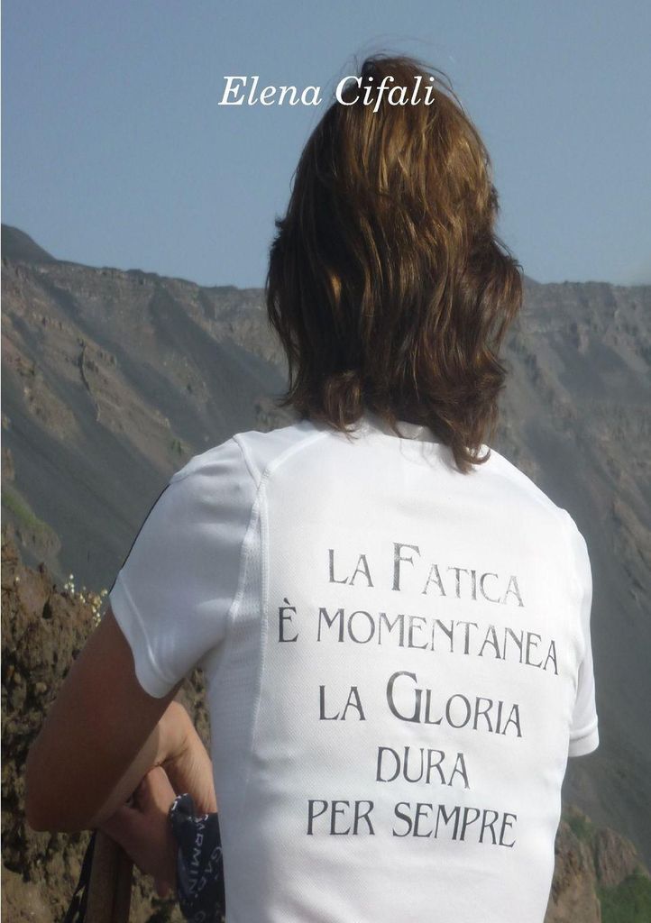 La fatica è momentanea, la gloria dura per sempre