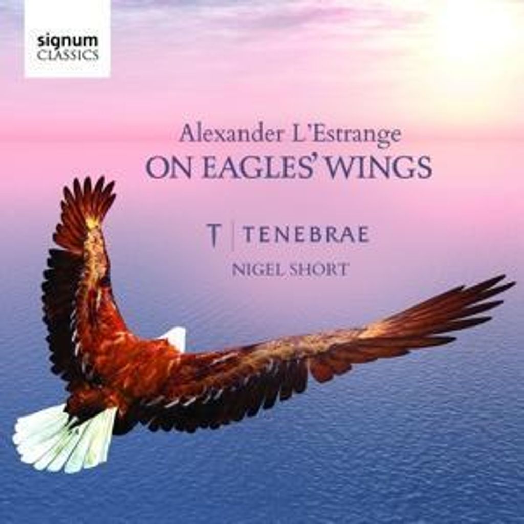 Short/Tenebrae/Sherlock: On Eagles' Wings-Geistliche Chorwer