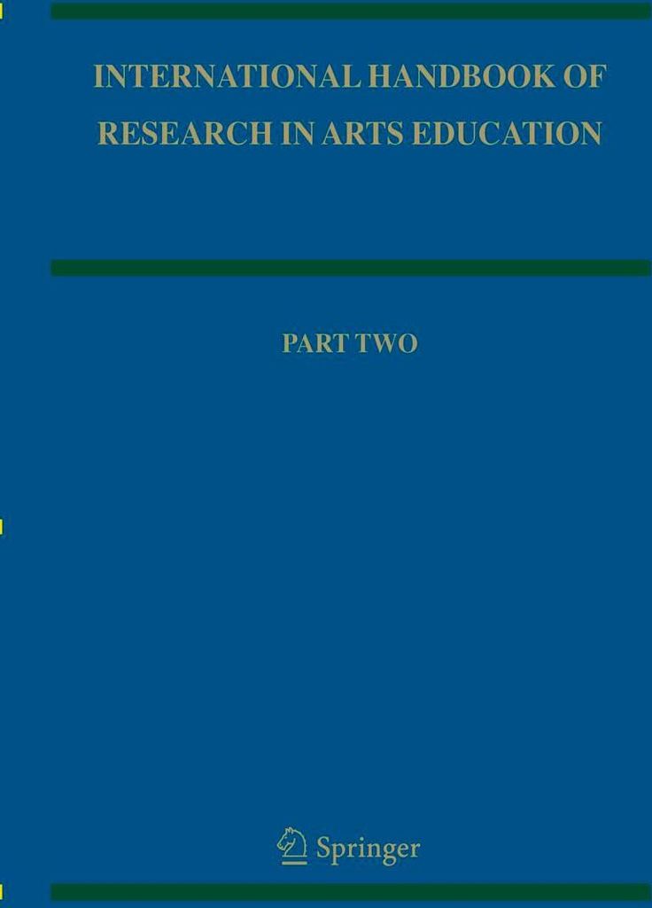 International Handbook of Research in Arts Education