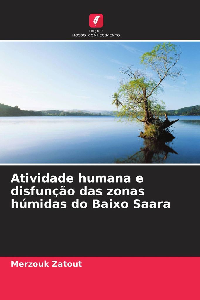 Atividade humana e disfunção das zonas húmidas do Baixo Saara