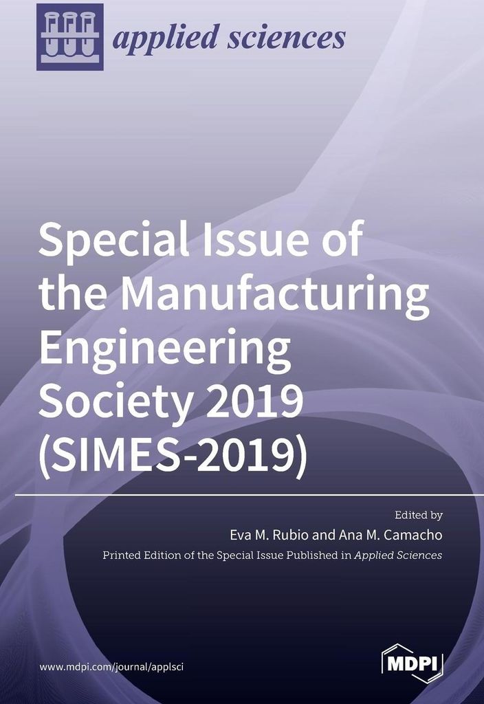 Special Issue of the Manufacturing Engineering Society 2019 (SIMES-2019)