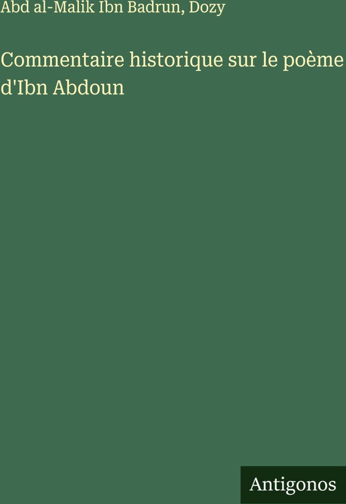 Historischer Kommentar zum Gedicht von Ibn Abdun