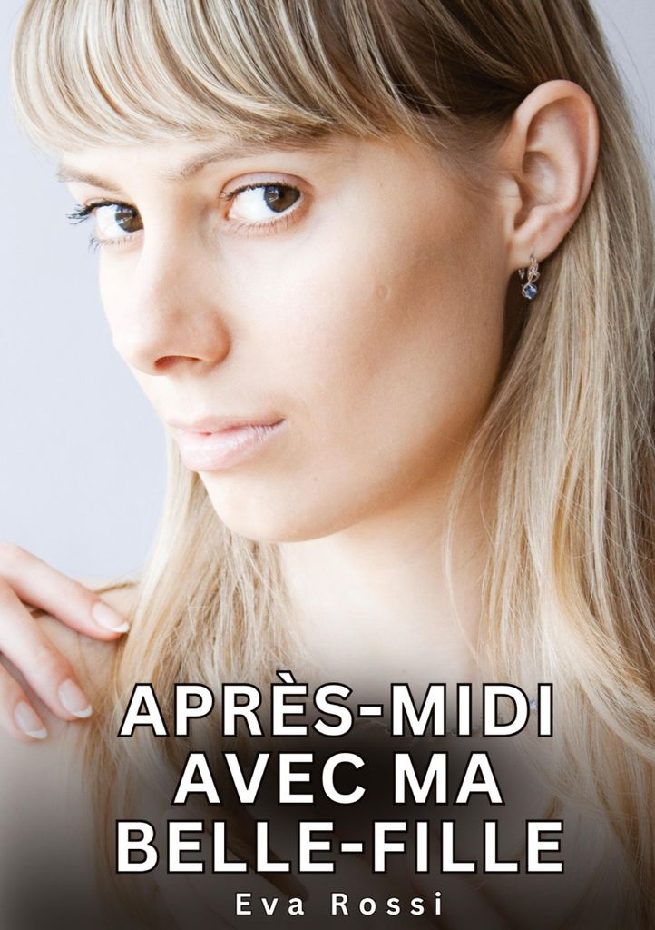 Après-midi avec ma belle-fille