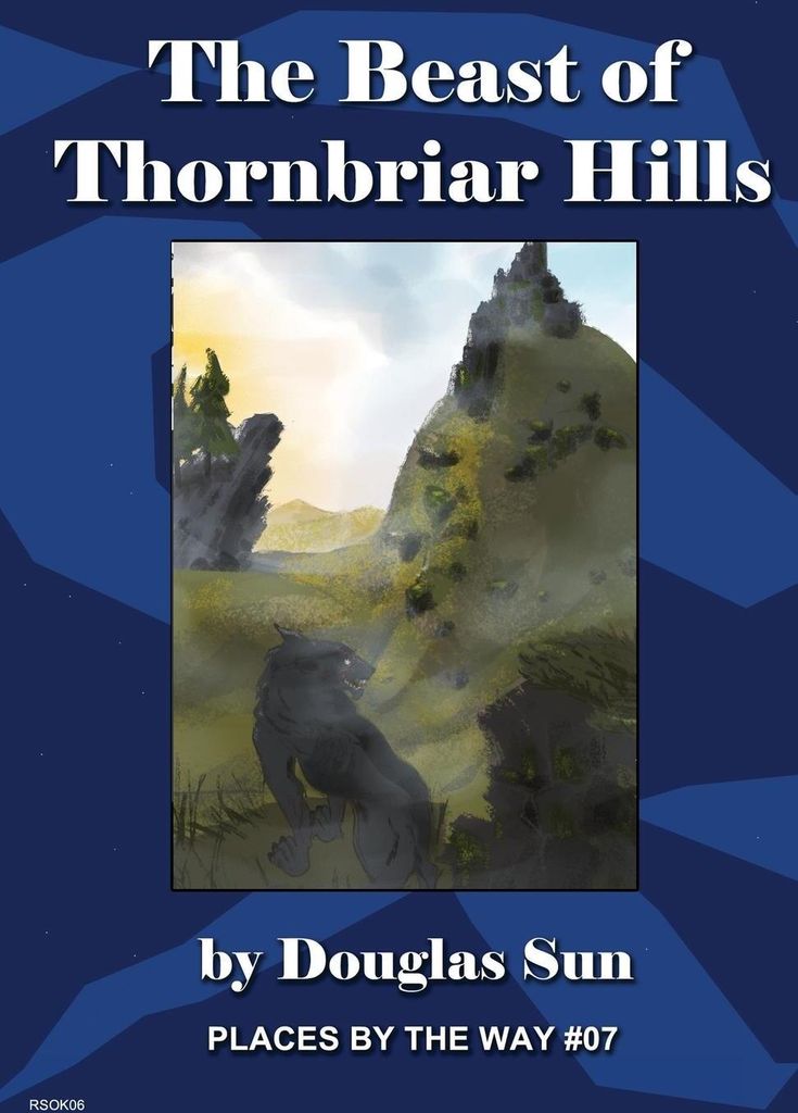 The Beast of Thornbriar Hills