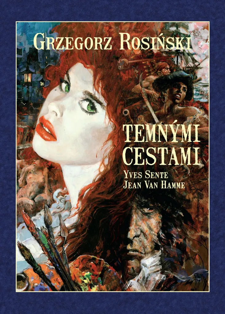 Temnými cestami Van Hamme : La BD introuvable pour votre collection