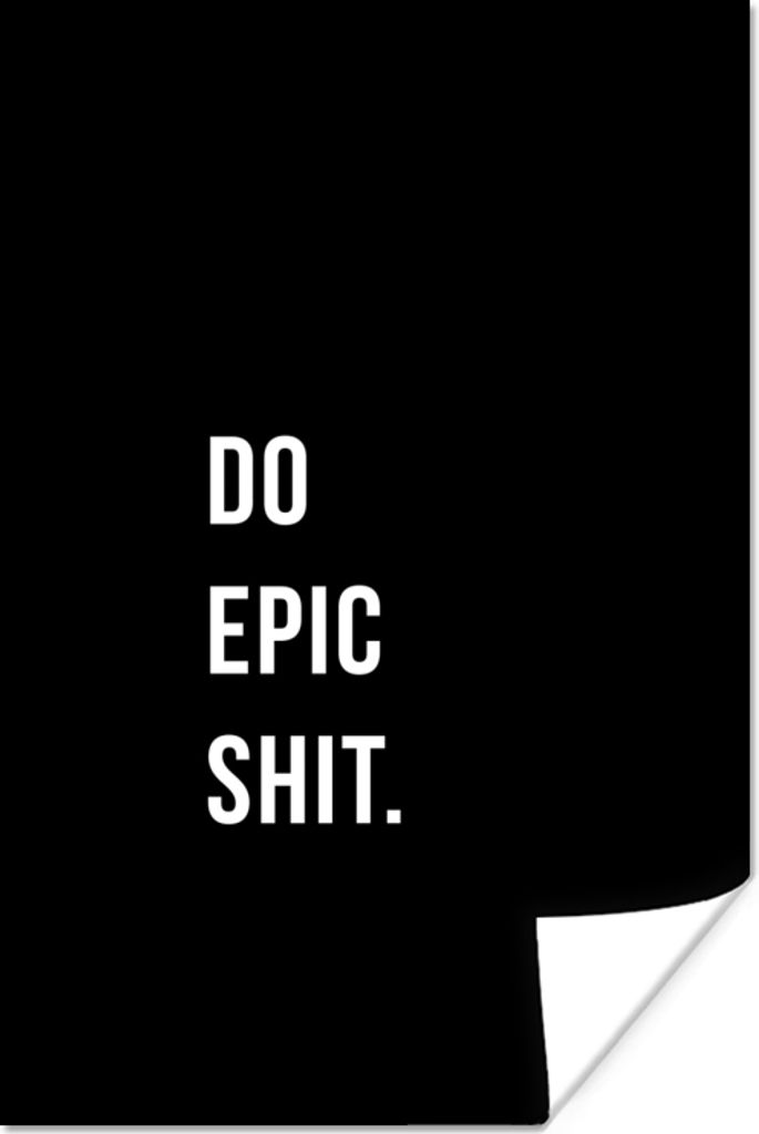 MuchoWow Poster Zitate - Mach epischen Scheiß - Schwarz 60x90 cm - Wanddekoration