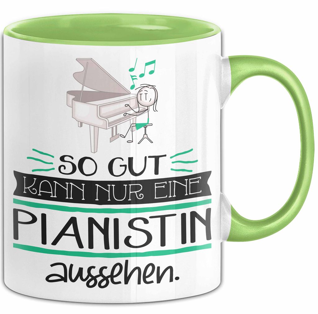 Pianistin Geschenk Tasse So Gut Kann Nur Eine Pianistin Aussehen Geschenkidee Geburtstag Weihnachten Lustig (Grün)